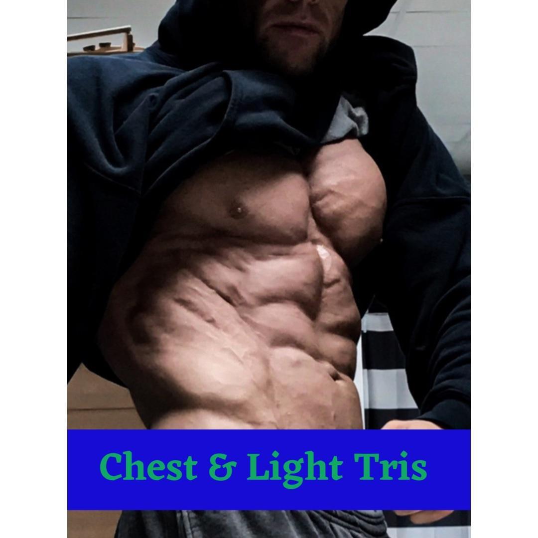 Day 2: Chest-Light Tris & Calves